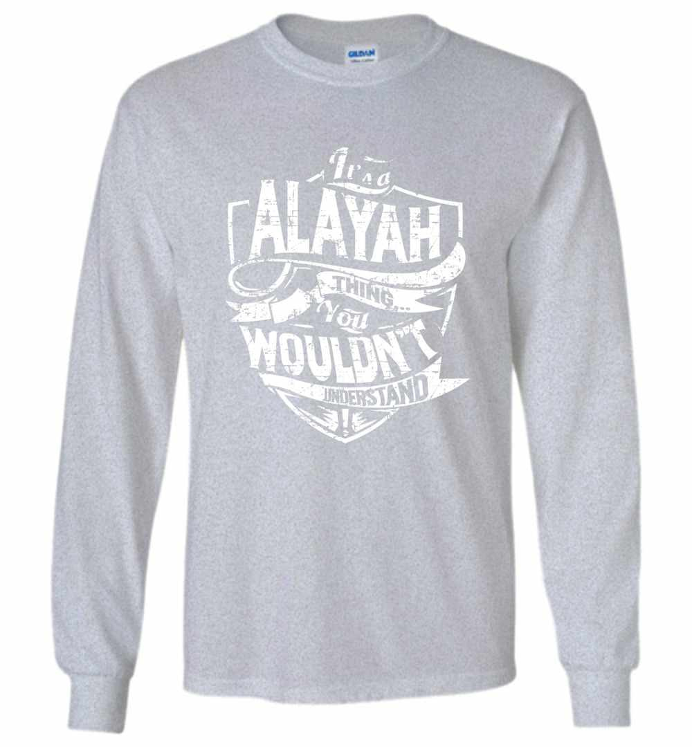 Inktee Store - It'S A Alayah Thing You Wouldn'T Understand Long Sleeve T-Shirt Image