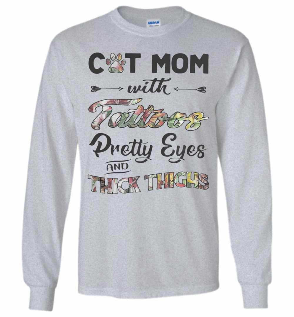 Inktee Store - Cat Mom With Tattoos Pretty Eyes And Thick Thighs Long Sleeve T-Shirt Image