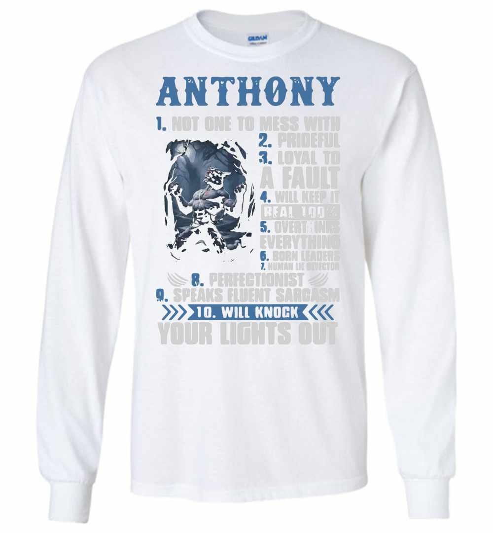 Inktee Store - Anthony Not One To Mess With Prideful Loyal To A Long Sleeve T-Shirt Image