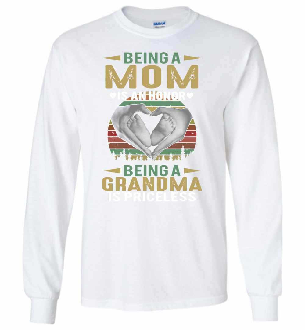 Inktee Store - Being A Mom Is An Honor Being A Grandma Is Long Sleeve T-Shirt Image