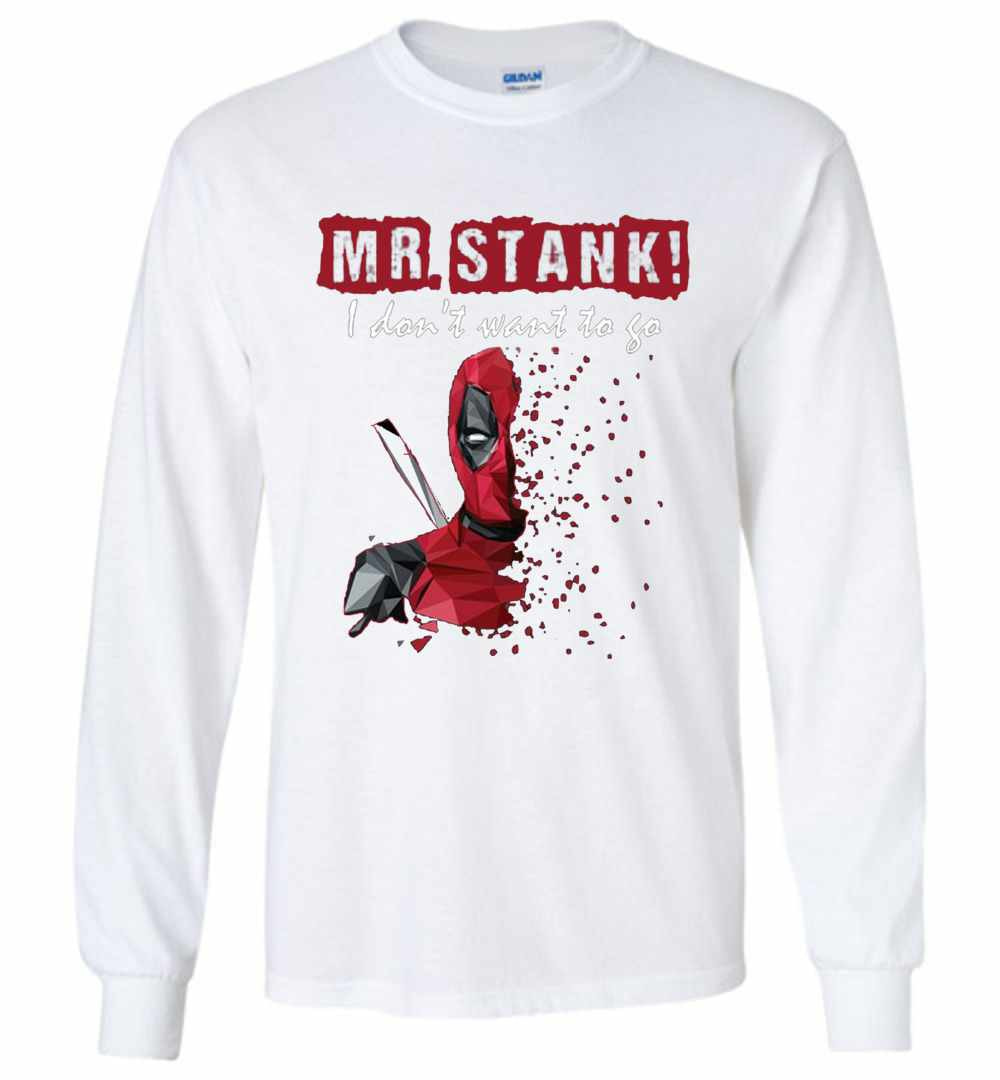 Inktee Store - Deadpool Mr Stank I Don'T Want To Go Long Sleeve T-Shirt Image