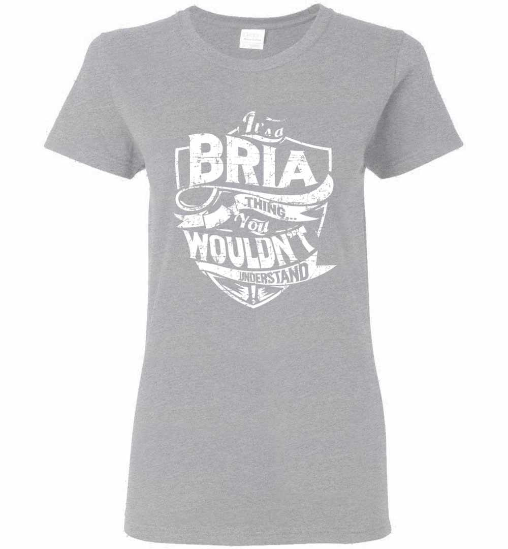 Inktee Store - It'S A Bria Thing You Wouldn'T Understand Women'S T-Shirt Image