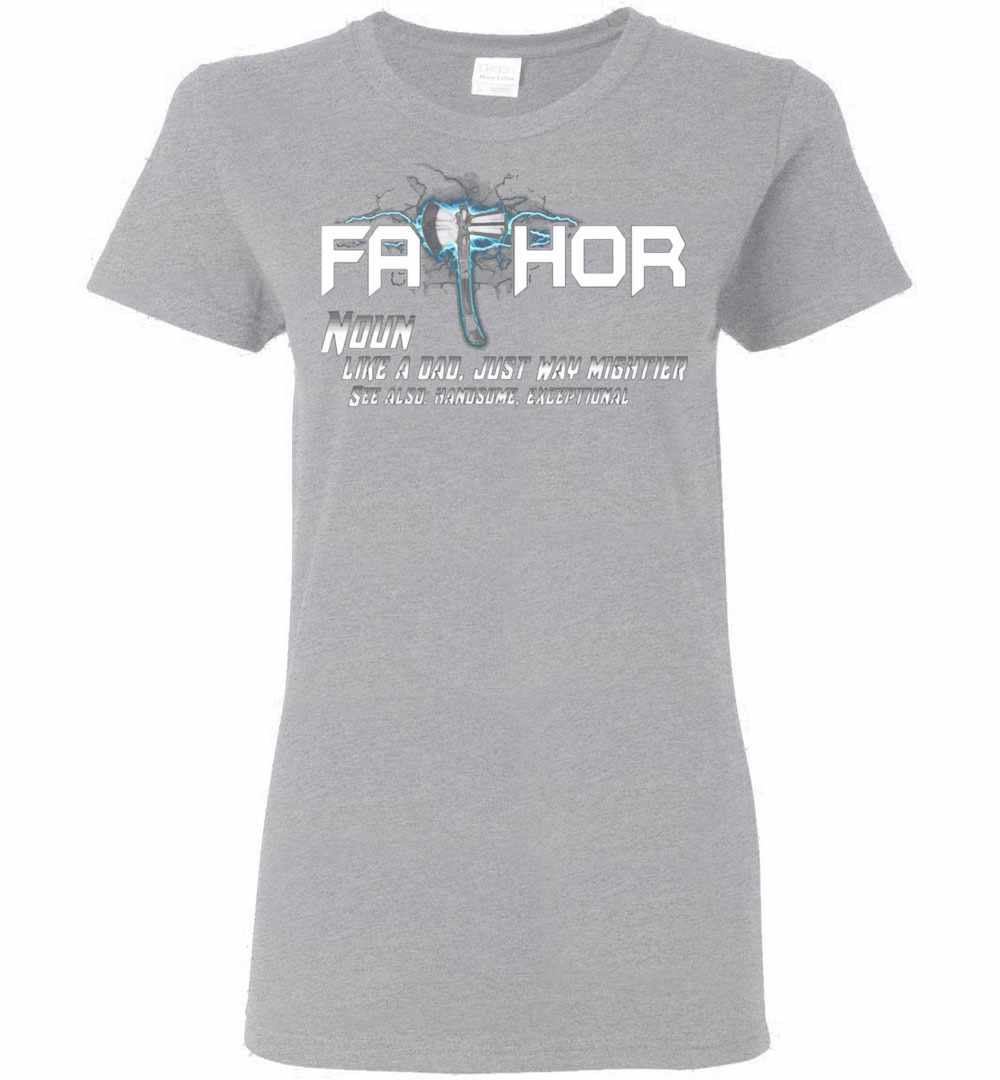 Inktee Store - Stormbreaker Fathor Like A Dad Just Way Mightier T- Women'S T-Shirt Image