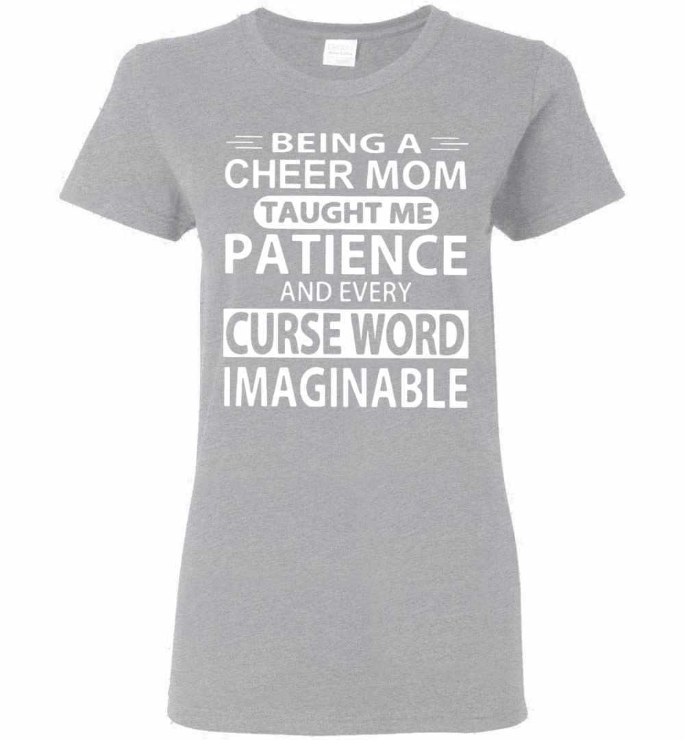 Inktee Store - Being A Cheer Mom Taught Me Patience And Every Curse Women'S T-Shirt Image
