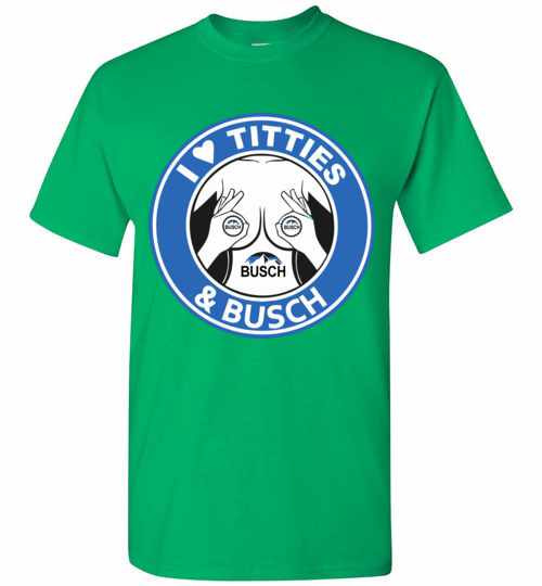 Inktee Store - I Love Titties And Busch Men'S T-Shirt Image