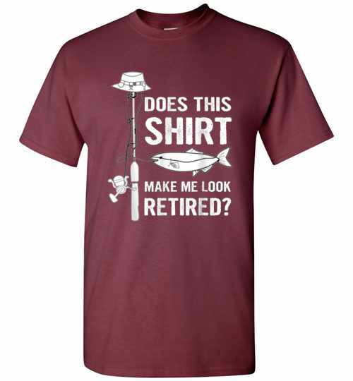 Inktee Store - Does This Shirt Make Me Look Retired Fishing Men'S T-Shirt Image