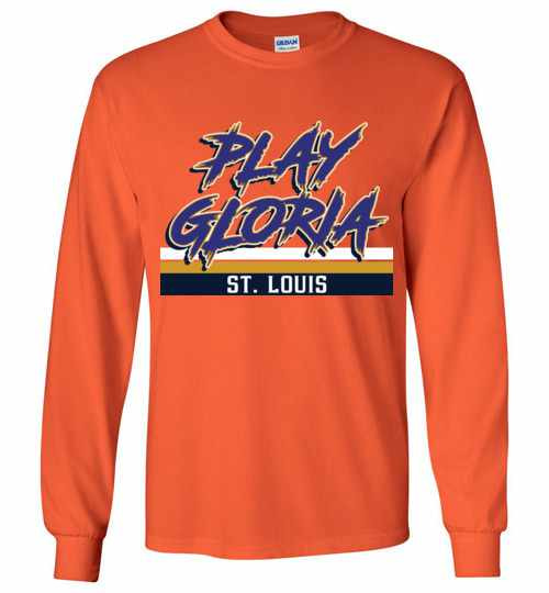 Inktee Store - Play Gloria St. Louis Blues Hockey Long Sleeve T-Shirt Image