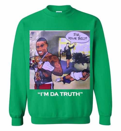 Inktee Store - Dababay Sir Your Belt I'M Da Truth Sweatshirt Image