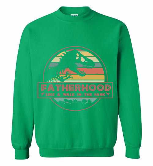 Inktee Store - Fatherhood Like A Walk In The Park Dinosaur Sweatshirt Image