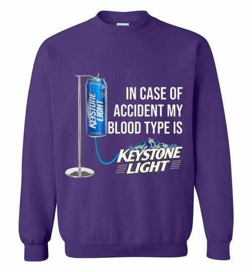 Inktee Store - In Case Of Accident My Blood Type Is Keystone Light Sweatshirt Image