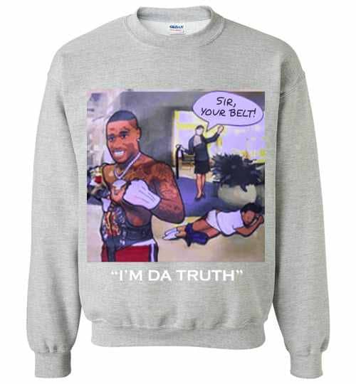Inktee Store - Dababay Sir Your Belt I'M Da Truth Sweatshirt Image