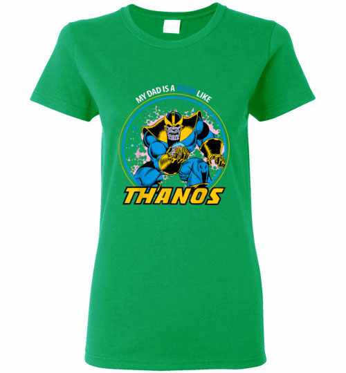 Inktee Store - Marvel Fathers Day My Dad Is A Titan Like Thanos Women'S T-Shirt Image