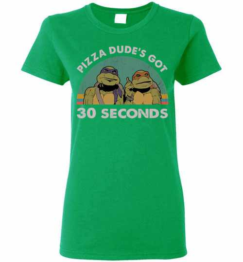Inktee Store - Teenage Mutant Ninja Turtles Pizza Dudes Got 30 Women'S T-Shirt Image