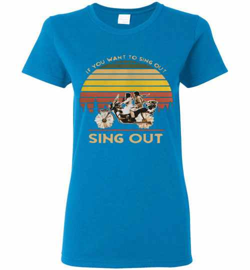 Inktee Store - Harold And Maude If You Want To Sing Out Sing Out Women'S T-Shirt Image