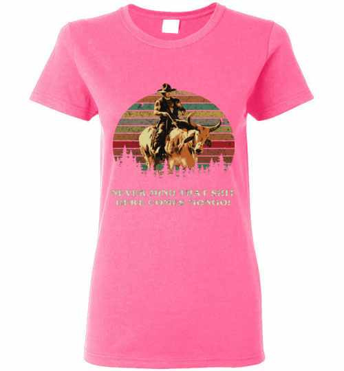 Inktee Store - Blazing Saddles Never Mind That Shit Here Comes Mongo Women'S T-Shirt Image