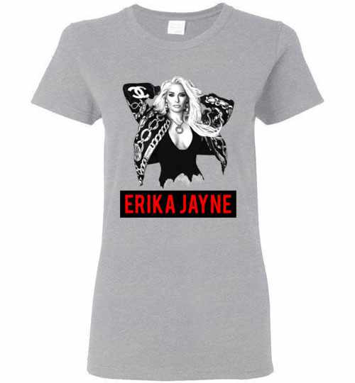 Inktee Store - That Way Erika Jayne Look So Great Women'S T-Shirt Image