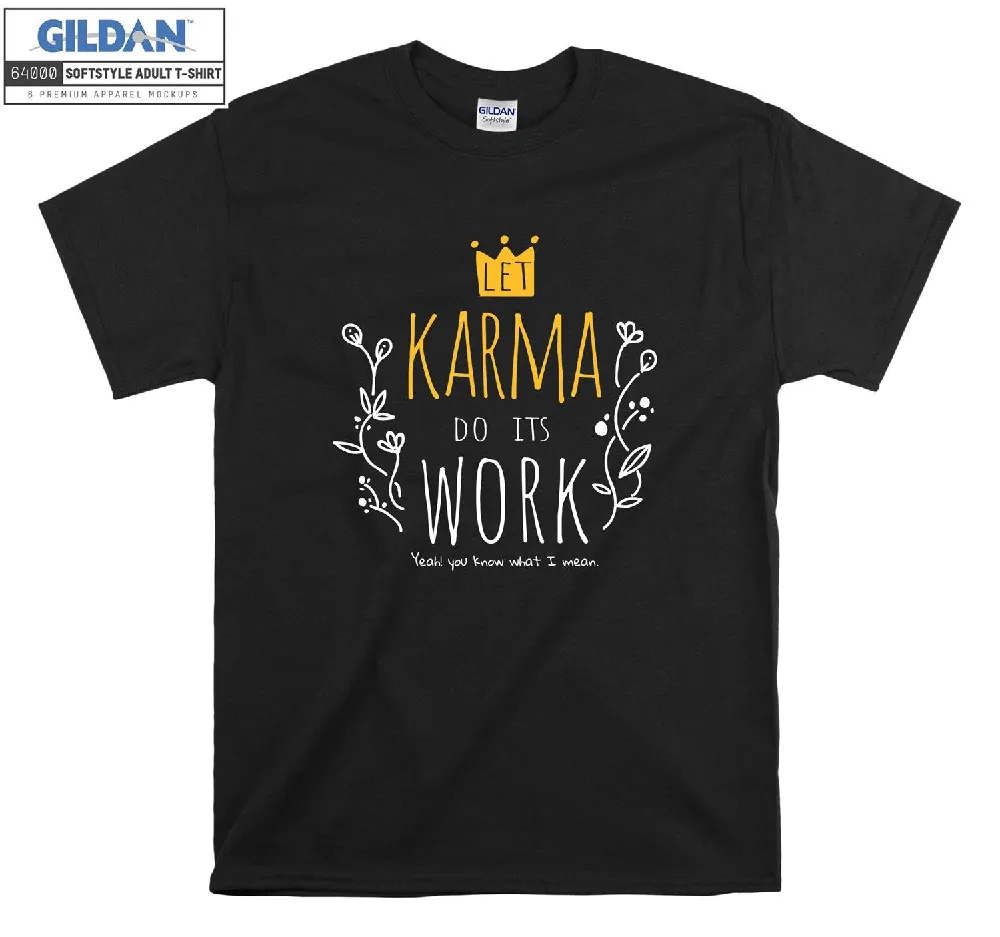 Inktee Store - Official Let Karma Do Its Work T-Shirt Image