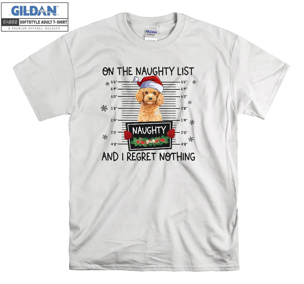 Inktee Store - Poodles On The Naughty List And I Regret T-Shirt Image