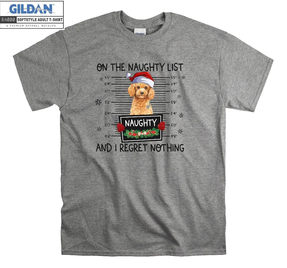 Inktee Store - Poodles On The Naughty List And I Regret T-Shirt Image