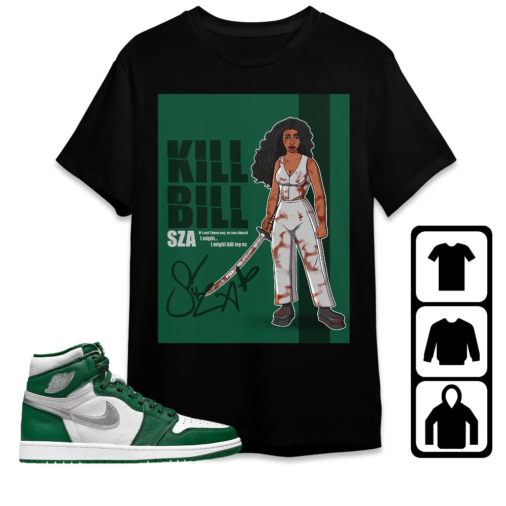 Inktee Store - Jordan 1 High Og Gorge Green Unisex T-Shirt - Sza Kill Bill - Sneaker Match Tees Image