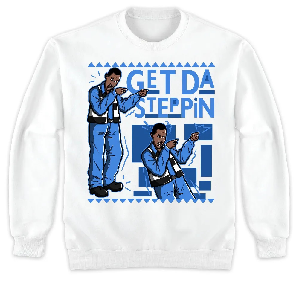 Inktee Store - Jordan 1 University Blue Toe Unisex T-Shirt - Get Da Steppin Martin - Sneaker Match Tees Image