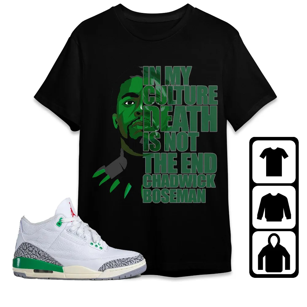 Inktee Store - Jordan 3 Lucky Green Unisex T-Shirt - Death Is Not The End - Sneaker Match Tees Image