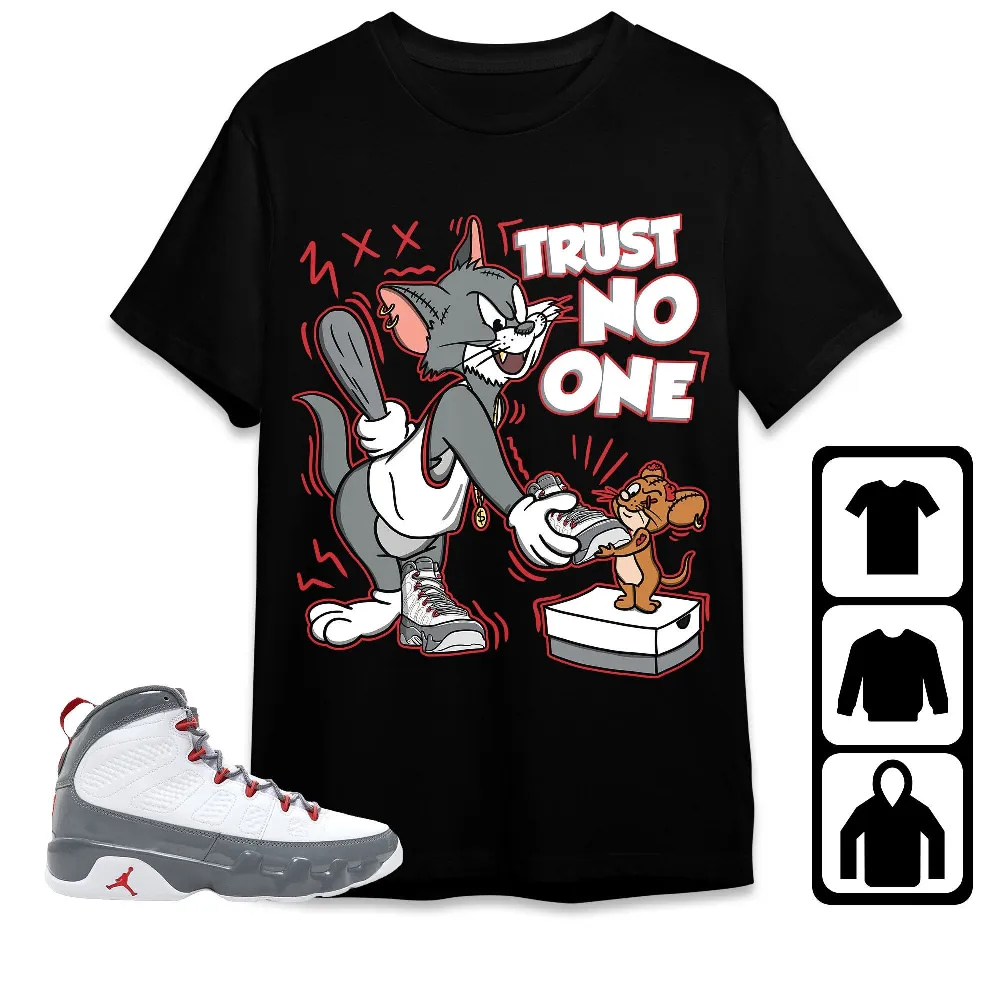 Inktee Store - Jordan 9 Retro Fire Red Unisex T-Shirt - Trust No One Cat And Mouse - Sneaker Match Tees Image