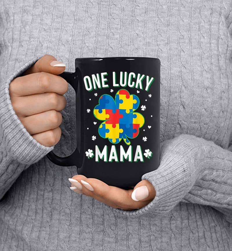 Autism St Patricks Day One Lucky Mama Mom Irish Mug