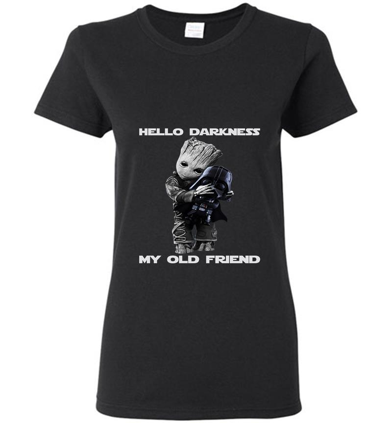 Baby Groot Hugs Darth Vader Hello Darkness My Old Friend Womens T-Shirt