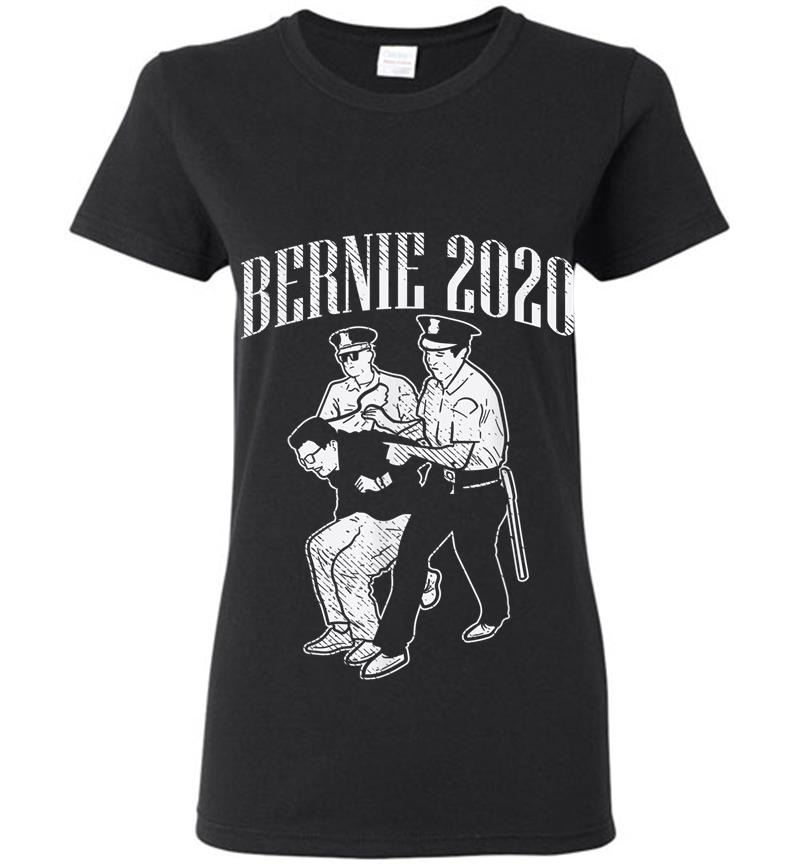 Bernie 2020 Arrest Protest Demonstration Sanders President Womens T-Shirt