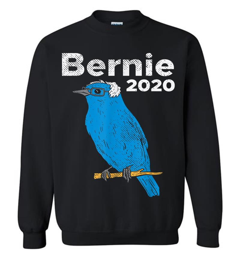 Bernie 2020 Blue Bird Sanders Funny 2020 Election President Sweatshirt