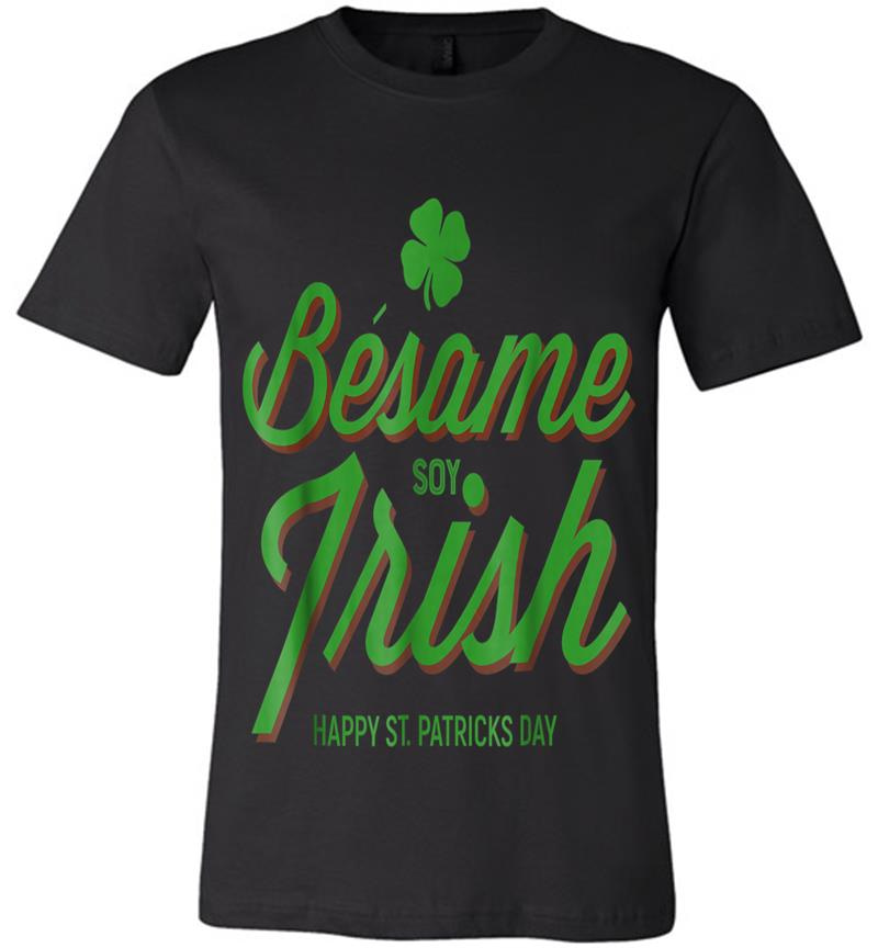 Inktee Store - Besame Soy Irish Kiss Me In Spanish St. Patricks Day Premium T-Shirt Image