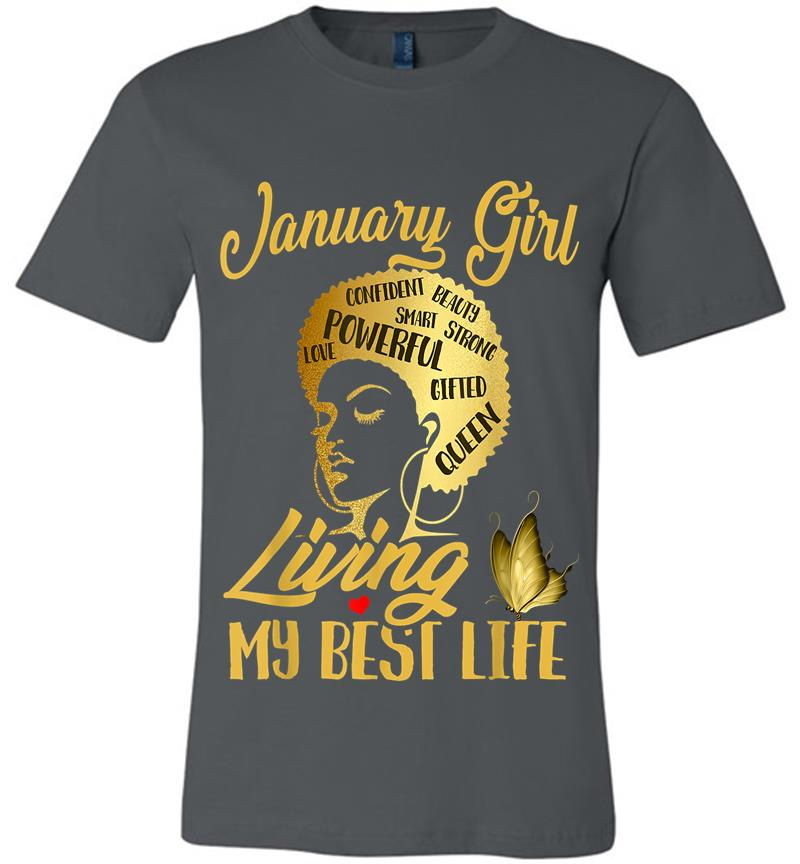 Black Queen Was Born In January Living My Best Life Premium T-Shirt