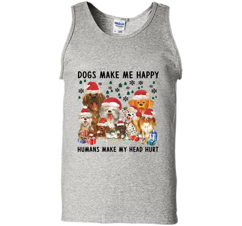 Christmas Dogs Make Me Happy Humans Make My Head Hur Mens Tank Top