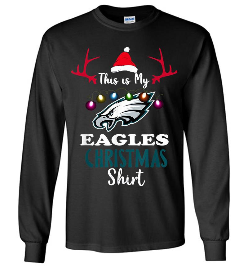 Christmas This Is My Football Philadelphia Eagle Team Long Sleeve T-Shirt