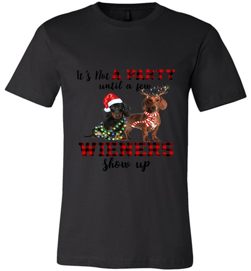Inktee Store - Dachshund Santa It’s Not A Party Until A Few Wieners Show Up Christmas Premium T-Shirt Image
