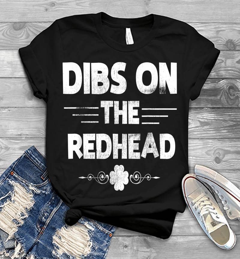Dibs On The Redhead Funny St Patricks Day Irish Mens T-Shirt