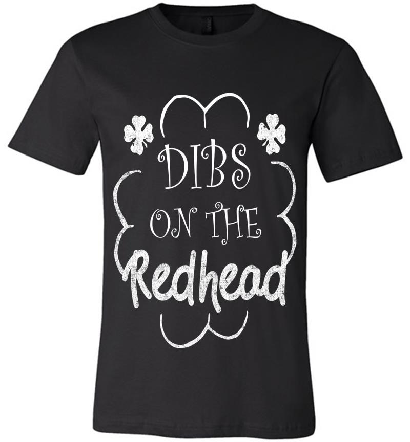 Inktee Store - Dibs On The Redhead St Patrick'S Day Clover Leaf Lucky Me Premium Premium T-Shirt Image