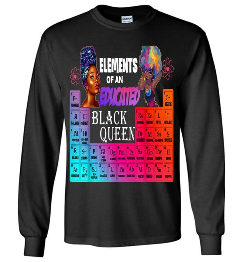 Elements Of A Black Queen African American Long Sleeve T-Shirt