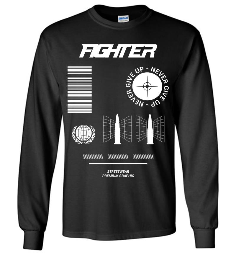 Fighter Never Give Up Long Sleeve T-Shirt