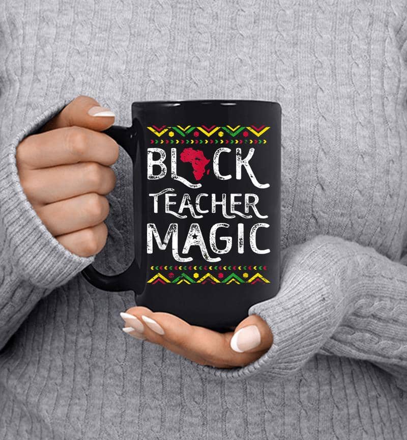 I Am Black Every Month But This Teach Blackity History Gifts Mug