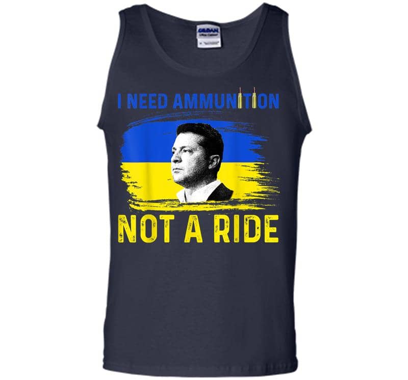 Inktee Store - I Need Ammunition Not A Ride Ukraine President Zelenskyy Men Tank Top Image