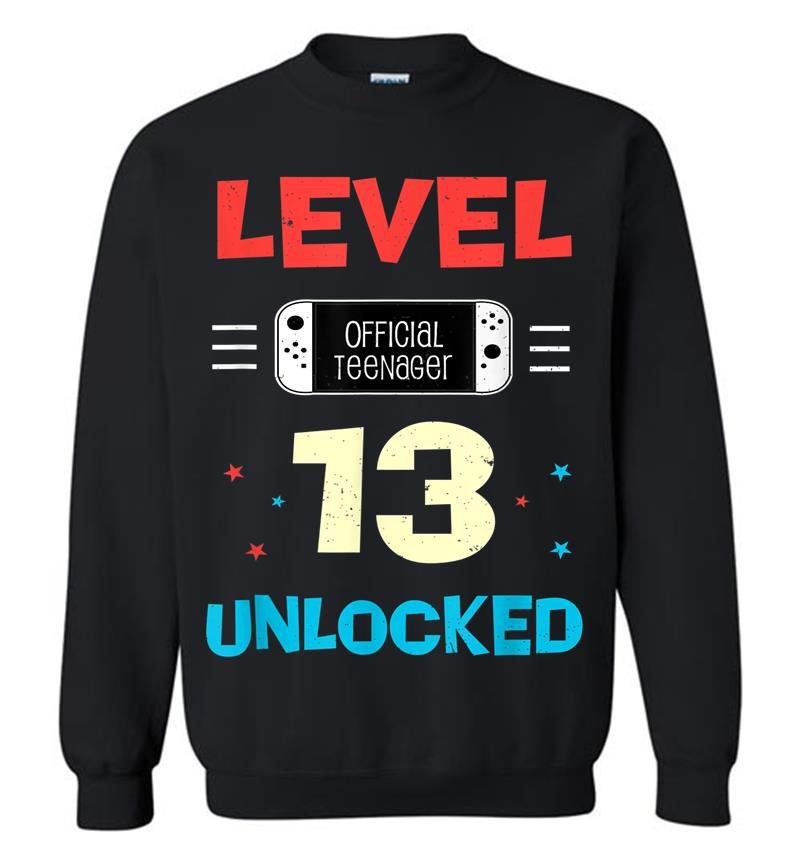 Level 13 Unlocked Official Nager 13Th Birthday Gamer Sweatshirt