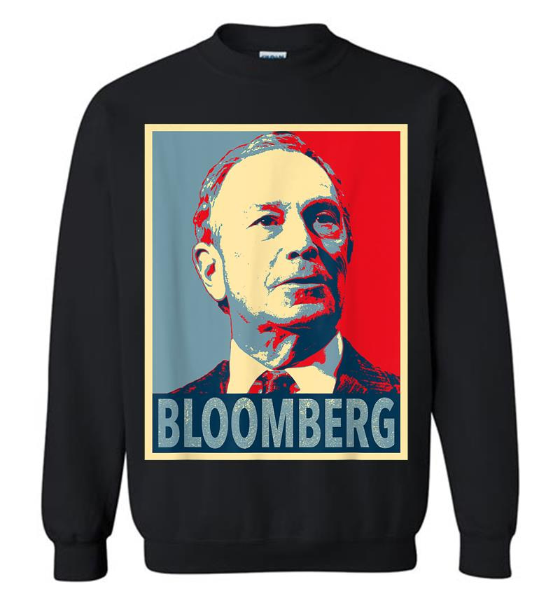 Michael Bloomberg For President I Like Mike Sweatshirt