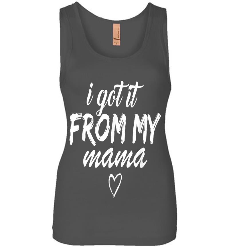 Inktee Store - Official I Got It From My Mama Girls Womens Jersey Tank Top Image