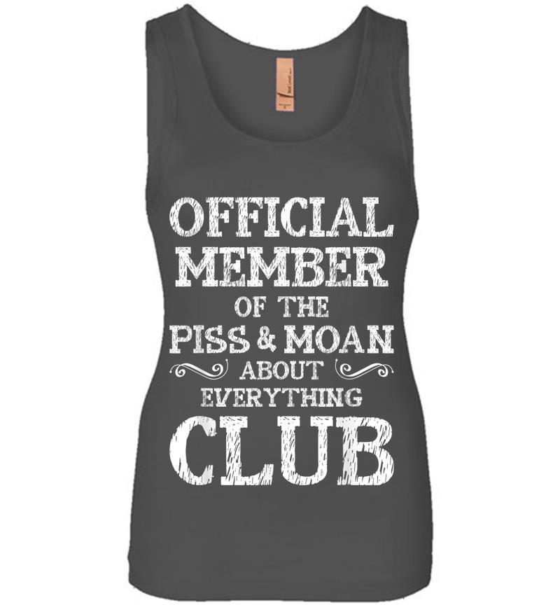 Inktee Store - Official Member Of Piss &Amp; Moan About Everything Club Womens Jersey Tank Top Image