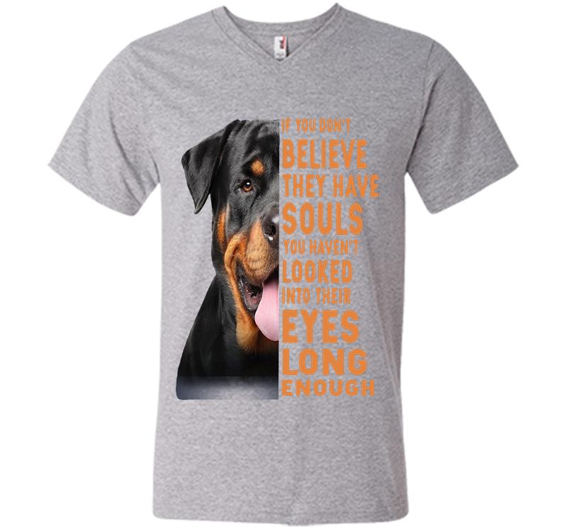 Inktee Store - Rottweiler Dog If You Dont Believe They Have Souls V-Neck T-Shirt Image