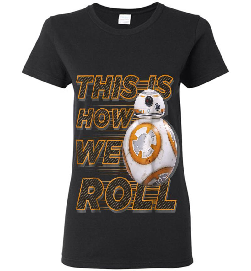 Star Wars Bb-8 How We Roll Graphic Womens T-Shirt