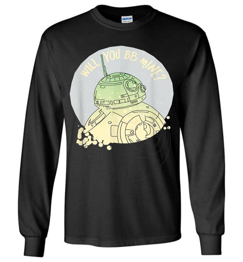 Star Wars Bb-8 Will You Bb Mine Valentine'S Day Long Sleeve T-Shirt