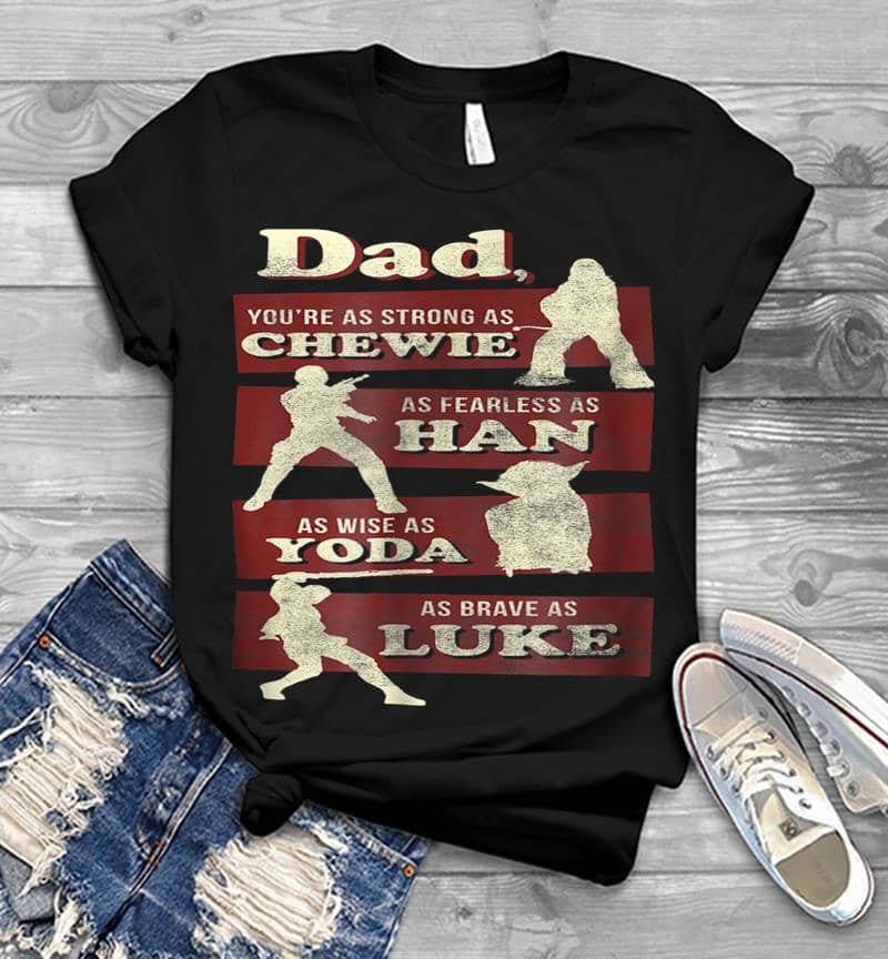 Star Wars Dad You Are As Strong As Graphic Mens T-Shirt
